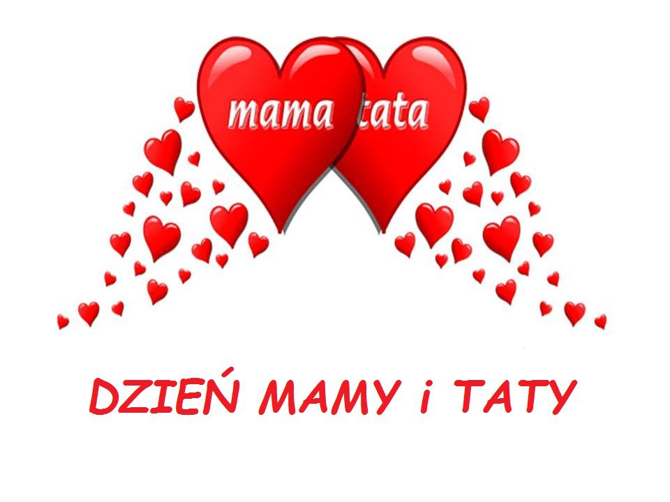 Dzień Mamy i Taty!!! - Przedszkole Promyczek - Tomaszów Mazowiecki